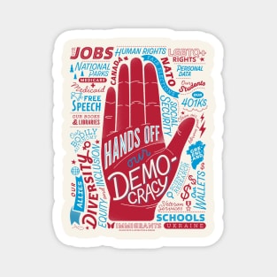 Hands Off Our Democracy! Magnet