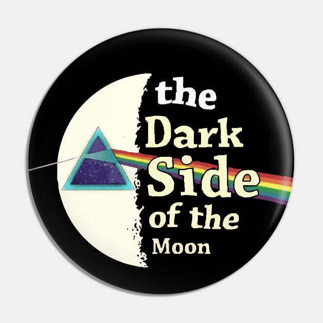 The Dark Side Of The Moon Pin by Gryaunth