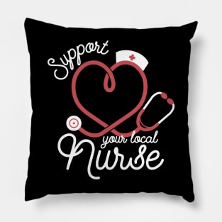 Support Your Local Nurse Pillow