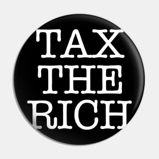 TAX THE RICH (text only) (ghost version) Pin