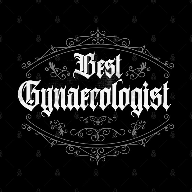 Best Gynaecologist Classic by CTShirts