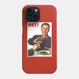 NO Anti-alchogol Soviet posterart propoganda NIET NYET NO HET НЕТ Phone Case