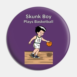 Skunk Boy Plays Basketball Pin