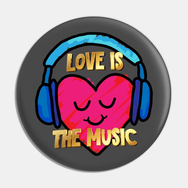 Love Is The Music Pin by dojranliev