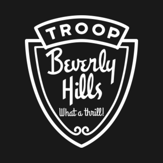 Disover What a Thrill! - Troop Beverly Hills - T-Shirt