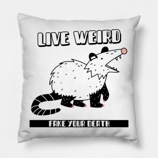 Live Weird Fake Your Death, Opossum, Possum, Weird Strange Possum Shirt, Vintage Retro 80s Cute Design Pillow