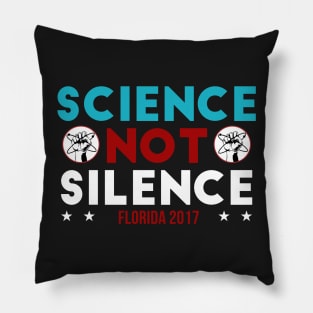 Science Not Silence Florida Pillow