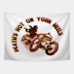 Death's Hot On Your Heels, Old School Racer Shirt Tapestry