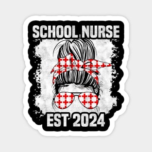 School Nurse Est 2024, Funny Messy Bun Nursing Magnet