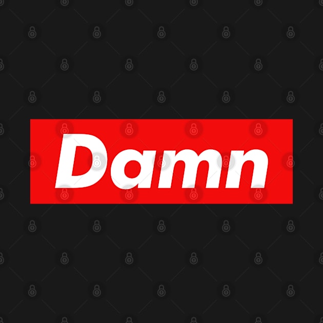 Damn by monkeyflip