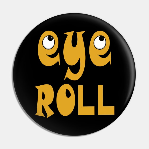 Eye roll Pin by AdlDisEye