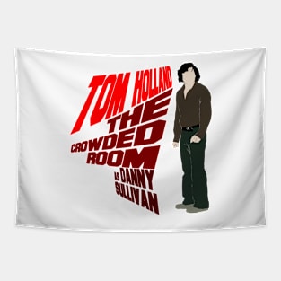 The Crowded Room mini tv series Tom Holland as Danny Sullivan Tapestry