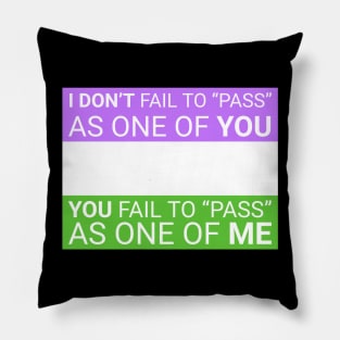 'I don't fail to pass...' - genderqueer flag colors Pillow