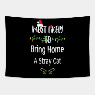 Most Likely To Bring Home A Stray Cat Christmas Lights Tapestry