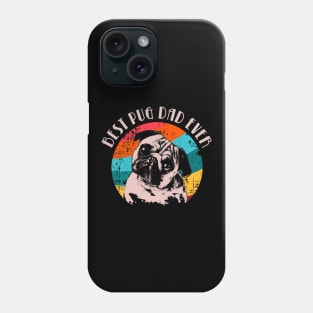 BEST PUG DAD EVER Phone Case