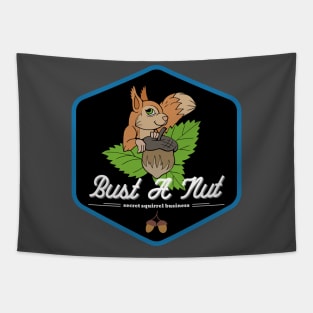 bust a nut secret squirrel business Tapestry