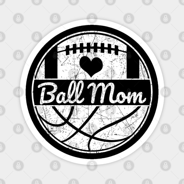 Football Mom Basketball Mom Ball Mom Magnet by TeeCreations