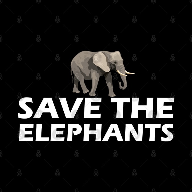 Elephant - Save the elephants by KC Happy Shop