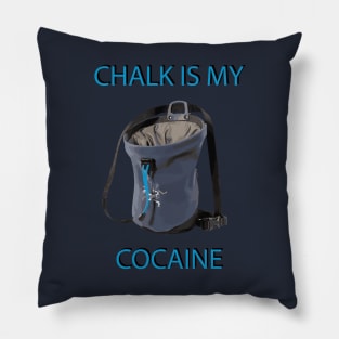 Chalk is my cocaine Pillow