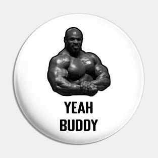 Ronnie Coleman Yeah Buddy Gym Meme Pin