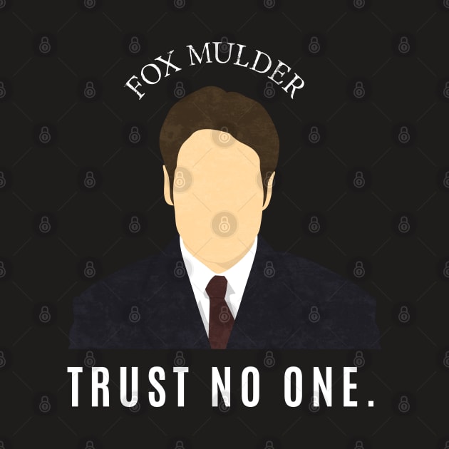 Fox Mulder - Trust No One Minimalist X-Files by Izzie | Fandom 101 - For The Geeks