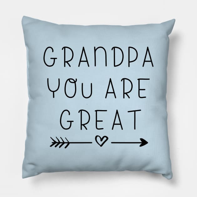 Grandpa you are great Pillow by Eman56