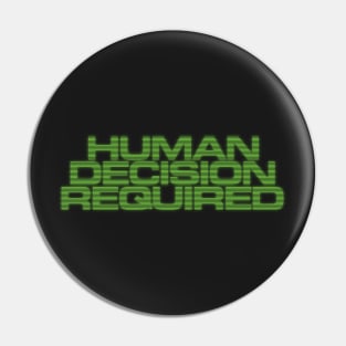 Human Decision Required - Main Mission Pin