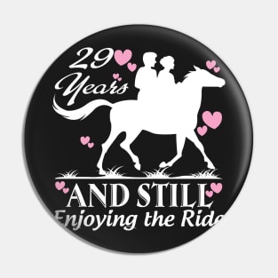 29 years and still enjoying the ride Pin