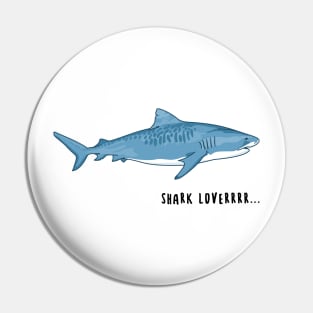 Shark lover Pin