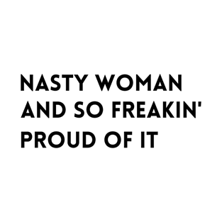 Proud Nasty Woman T-Shirt