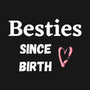 Besties T-Shirt