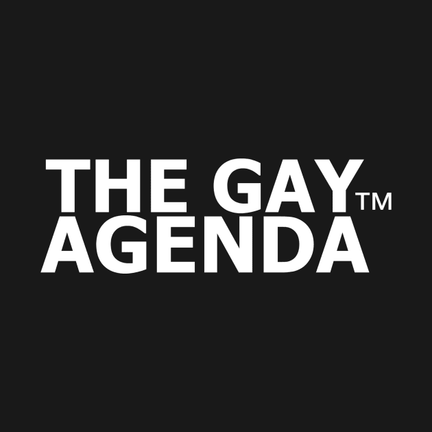 Gay Agenda by QueenAvocado