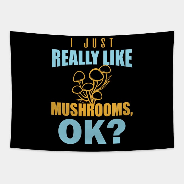 i just really like mushrooms Tapestry by busines_night