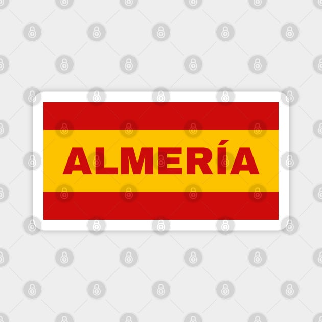 Almería City in Spanish Flag Colors Magnet by aybe7elf