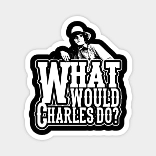 Little house on the prairie What would Charles Magnet