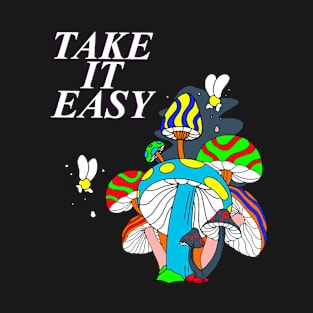 Take it easy T-Shirt