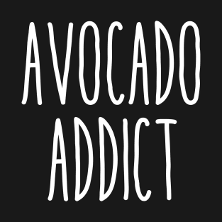 Avocado Addict T-Shirt