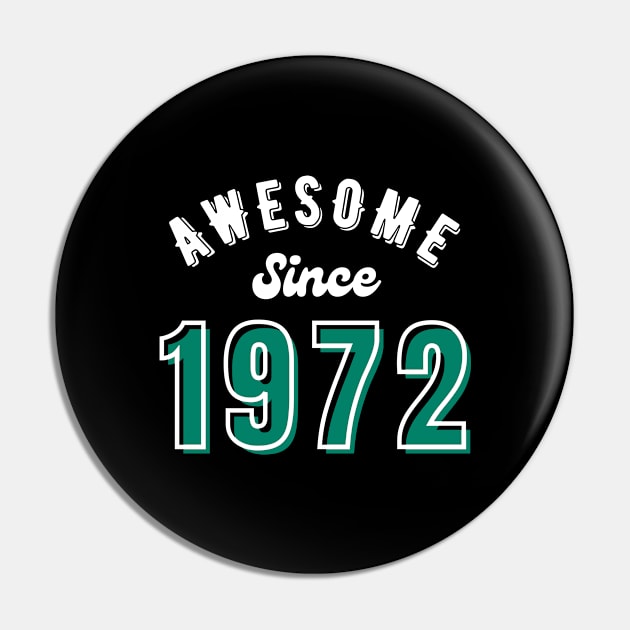 Awesome since 1972 Pin by aspanguji