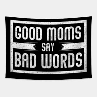 Moms Say Bad Words Tapestry