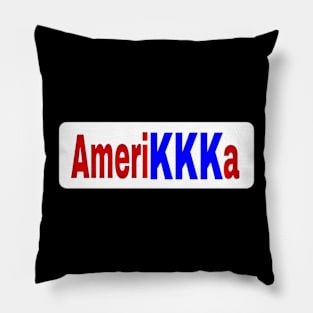 AmeriKKKa - Front Pillow