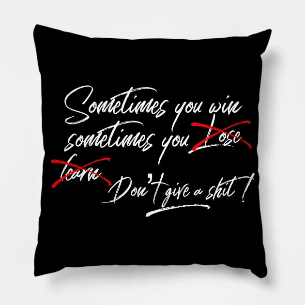 Sometimes You Win Sometimes You Learn Motivation Inspiration Citation Pillow by Cubebox