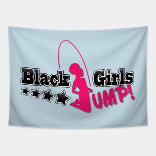 Black Girls Jump Tees Tapestry