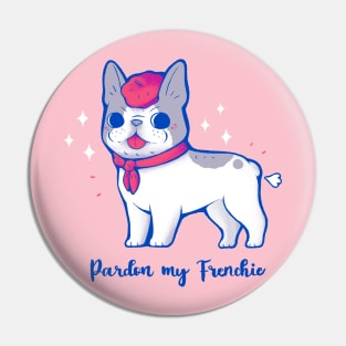 Cute Pardon my Frenchie Pin