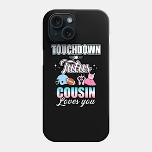 Gender reveal touchdowns or tutus cousin matching baby party Phone Case