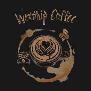 Worship Coffee T-Shirt