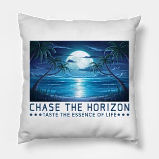 Chase The Horizon Saying Quote Statement Pillow