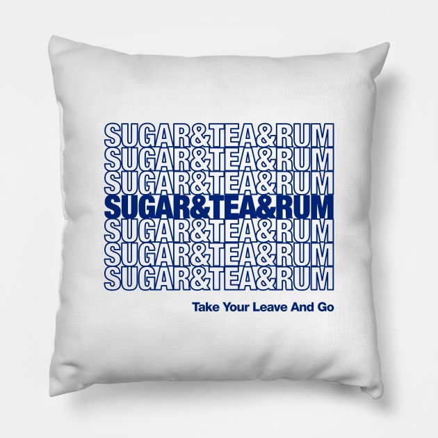 Sugar and Tea and Rum Wellerman Sea Shanties Pillow by dumbshirts