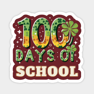 100 days of school  st patricks day's Magnet