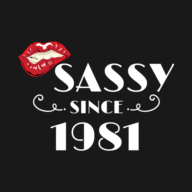 Fabulous Birthday Gift Sassy Since 1981 Gift by Tracy