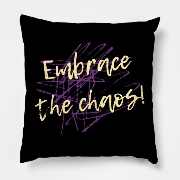 Embrace the Chaos – Neurodiversity Pillow by bumpyroadway08